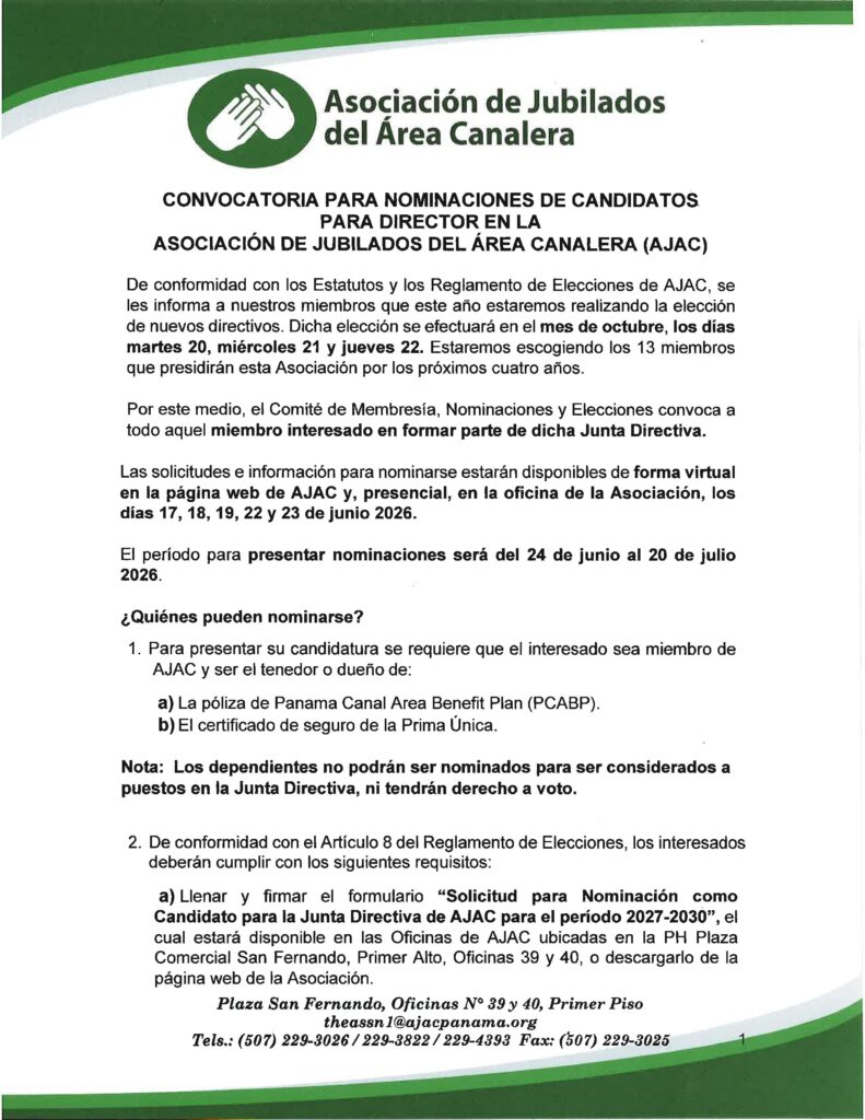 La Asociación de Jubilados del Área Canalera (AJAC) convoca a sus miembros interesados a postularse como candidatos para integrar la Junta Directiva del período 2027-2030. Las nominaciones se recibirán del 24 de junio al 20 de julio de 2026, de acuerdo con los requisitos establecidos en sus Estatutos y Reglamento de Elecciones.